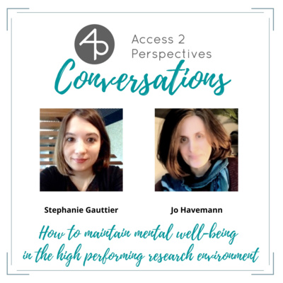 How to maintain mental well-being in the high performing research environment – A conversation with Stephanie Gauttier
