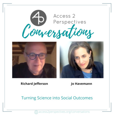 Turning Science into Social Outcomes (part 1) – A conversation with Richard Jefferson