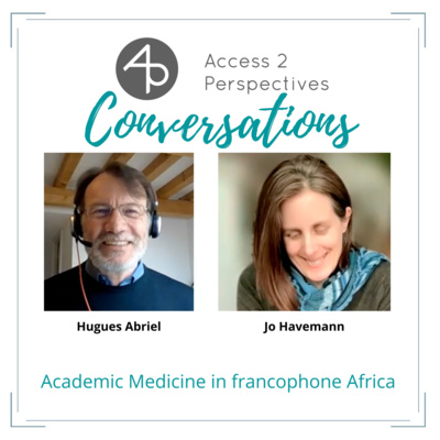 Academic Medicine in francophone Africa – A conversation with Hugues Abriel