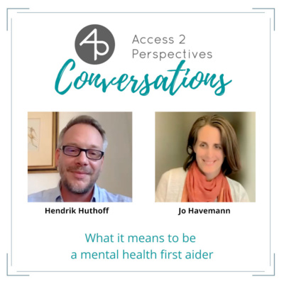 What it means to be a Mental Health First Aider – A conversation with Hendrik Huthoff